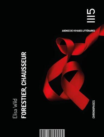 Couverture du livre « Forestier, chausseur » de Wild Elisa aux éditions Editions Mille Cent Quinze