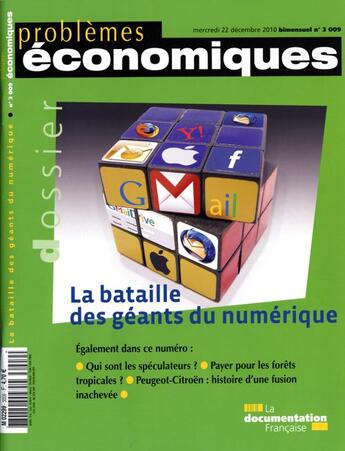 Couverture du livre « PROBLEMES ECONOMIQUES N.3009 ; la bataille des géants du numérique » de Problemes Economiques aux éditions Documentation Francaise