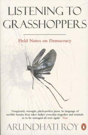 Couverture du livre « Listening to grasshoppers: field notes on democracy » de Arundhati Roy aux éditions Adult Pbs