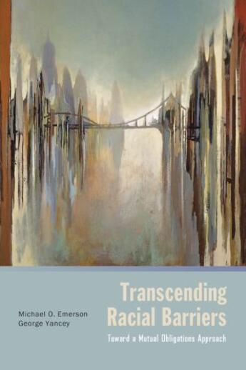 Couverture du livre « Transcending racial barriers: toward a mutual obligations approach » de Yancey George aux éditions Editions Racine