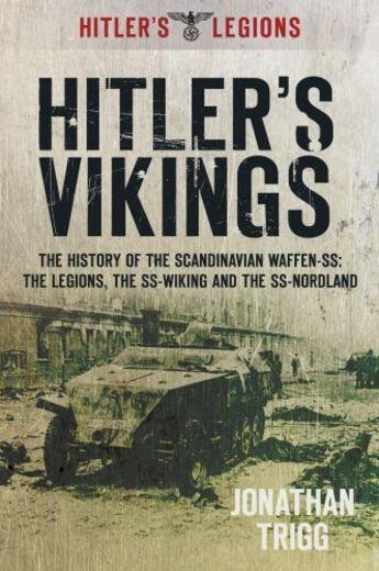 Couverture du livre « Hitler's Vikings » de Trigg Jonathan aux éditions History Press Digital