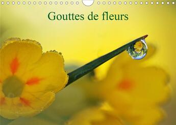 Couverture du livre « Gouttes de fleurs (Calendrier mural 2020 DIN A4 horizontal) ; Photos macro de gouttes de fleurs (Calendrier mensuel, 14 Pages ) » de Veronique Brosseau aux éditions Calvendo