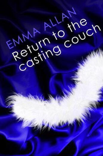 Couverture du livre « Return to the Casting Couch » de Allan Emma aux éditions Little Brown Book Group Digital