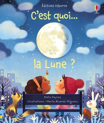 Couverture du livre « C'est quoi, la lune ? » de Daynes aux éditions Usborne