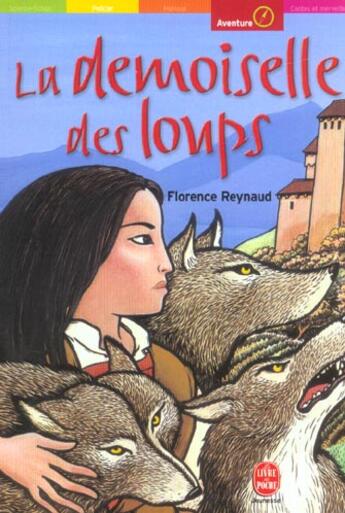 Couverture du livre « La demoiselle des loups » de Reynaud/Diet aux éditions Le Livre De Poche Jeunesse