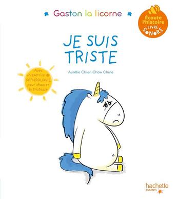 Couverture du livre « Livre son - les emotions de gaston - je suis triste » de Chien Chow Chine A. aux éditions Hachette Enfants