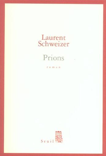 Couverture du livre « Prions » de Schweizer Laurent aux éditions Seuil