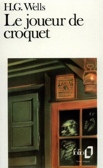 Couverture du livre « Le joueur de croquet » de Herbert George Wells aux éditions Folio