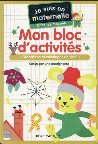 Couverture du livre « Je suis en maternelle : mon bloc d'activités » de Gael Le Neillon et Astrid Chef D'Hotel aux éditions Pere Castor