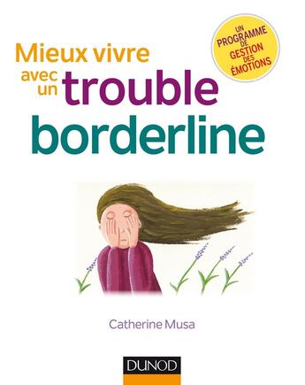 Couverture du livre « Mieux vivre avec un trouble borderline (2e édition) » de Catherine Musa aux éditions Dunod