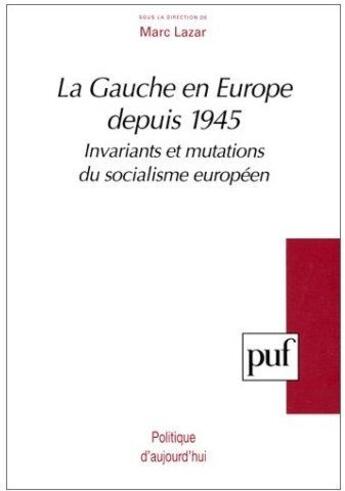 Couverture du livre « La gauche en europe depuis 1945 » de Bergounioux/Grunberg aux éditions Puf