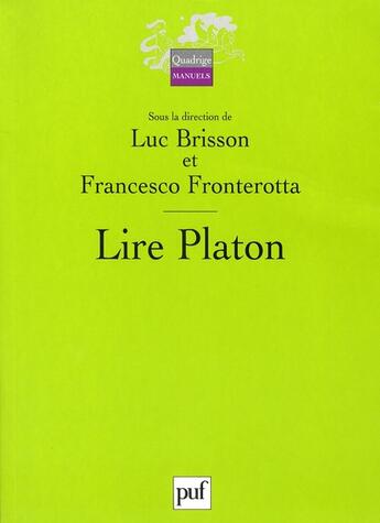 Couverture du livre « Lire platon » de Brisson Pierre / Fro aux éditions Puf