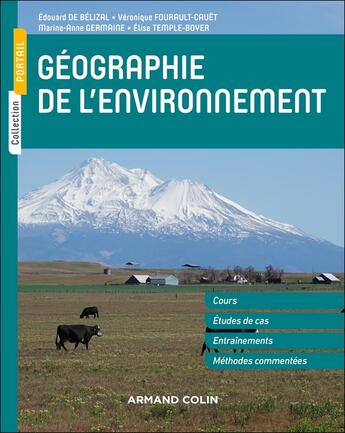 Couverture du livre « Géographie de l'environnement (2e édition) » de Edouard De Belizal et Veronique Fourault-Cauet et Marie-Anne Germaine et Elise Temple-Boyer aux éditions Armand Colin