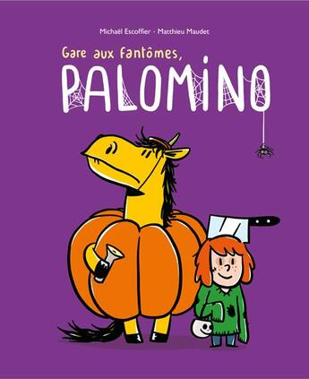 Couverture du livre « Gare aux fantômes, Palomino » de Michael Escoffier et Matthieu Maudet aux éditions Ecole Des Loisirs