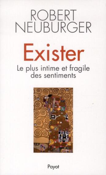 Couverture du livre « Exister » de Robert Neuburger aux éditions Payot