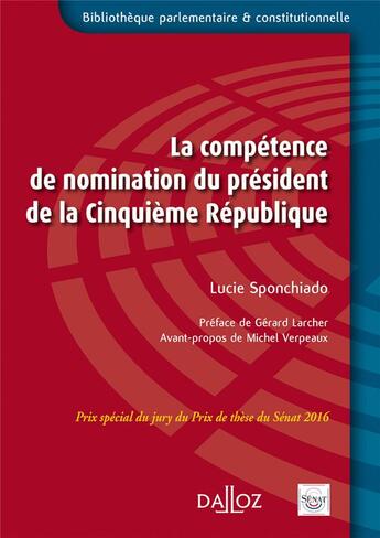 Couverture du livre « La compétence de nomination du président de la Ve République (édition 2017) » de Lucie Sponchiado aux éditions Dalloz