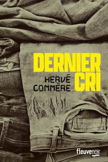 Couverture du livre « Dernier Cri » de Hervé Commère aux éditions Fleuve Editions