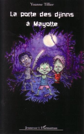 Couverture du livre « La porte des djinns à Mayotte » de Yoanne Tillier aux éditions L'harmattan
