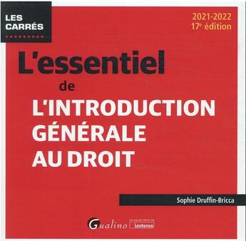 Couverture du livre « L'essentiel de l'introduction générale au droit (17e édition) » de Sophie Druffin-Bricca aux éditions Gualino