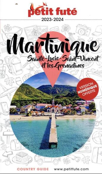 Couverture du livre « Guide martinique 2023 petit fute - sainte lucie - saint-vincent et les grenadines » de Collectif Petit Fute aux éditions Le Petit Fute