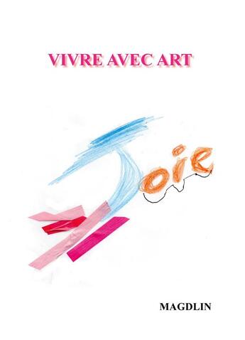 Couverture du livre « Vivre avec art » de Magdlin Magdlin aux éditions Books On Demand