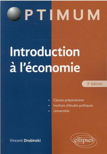 Couverture du livre « Introduction à l'économie (3e édition) » de Drobinski Vincent aux éditions Ellipses