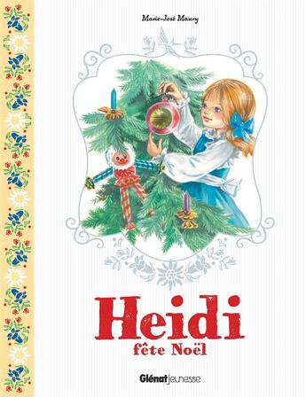 Couverture du livre « Heidi Tome 5 : Heidi fête Noël » de Marie-Jose Maury aux éditions Glenat Jeunesse