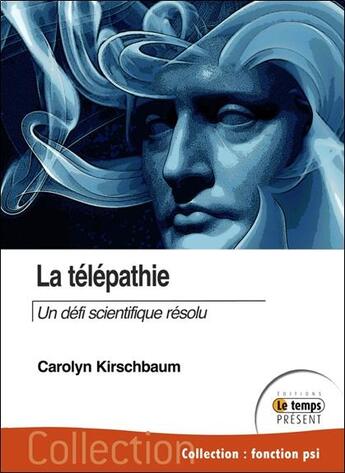 Couverture du livre « La télépathie ; un défi scientifique résolu » de Guylaine Cloutier aux éditions Temps Present
