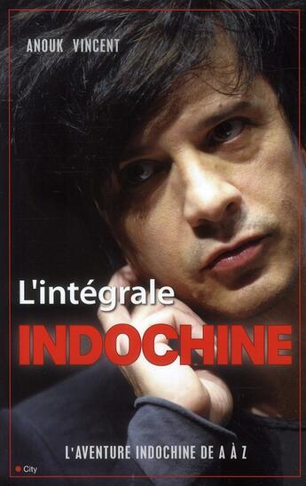 Couverture du livre « L'intégrale Indochine » de Vincent-A aux éditions City