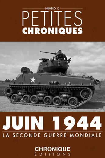 Couverture du livre « Petites chroniques t.12 ; juin 1944 » de  aux éditions Chronique