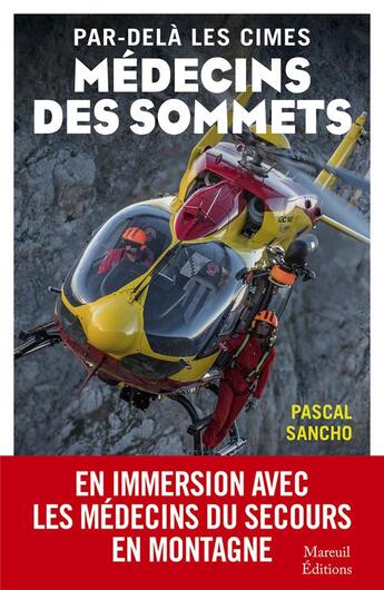 Couverture du livre « Le Doc - médecine d'urgence en Montagne » de Pascal Sancho aux éditions Mareuil Editions