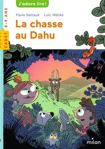 Couverture du livre « La chasse au Dahu » de Loic Mehee et Paule Battault aux éditions Milan