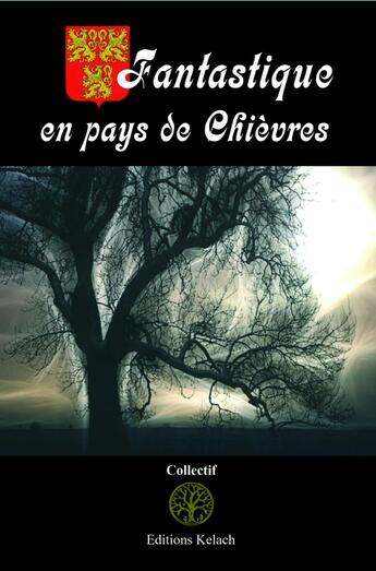 Couverture du livre « Fantastique en pays de Chièvres » de  aux éditions Editions Kelach