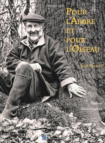 Couverture du livre « Pour l'arbre et pour l'oiseau » de Jean Mottet aux éditions Editions Du Ruisseau