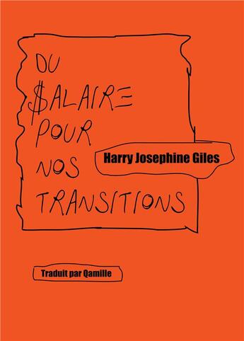 Couverture du livre « Du salaire pour nos transitions » de Harry Josephine Giles aux éditions Burn Aout