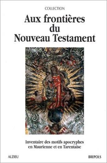 Couverture du livre « Aux frontieres du nouveau testament - motif apocryphe t1 » de  aux éditions Brepols