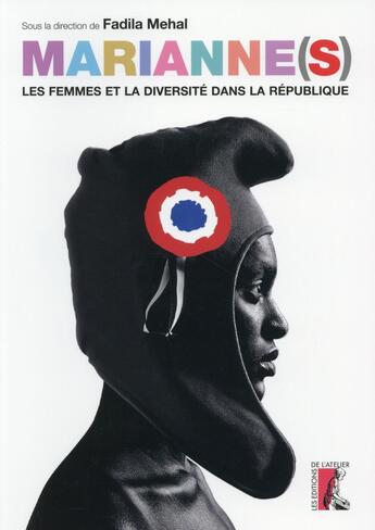 Couverture du livre « Mariannes ; les femmes et la diversité dans la République » de  aux éditions Editions De L'atelier