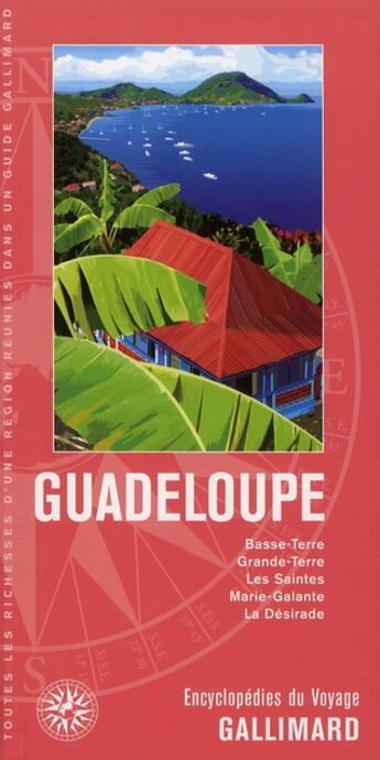 Couverture du livre « Guadeloupe, Caraïbes ; Basse-Terre, Grande-Terre, les Saintes, Marie-Galante, la Désirade » de Collectif Gallimard aux éditions Gallimard-loisirs