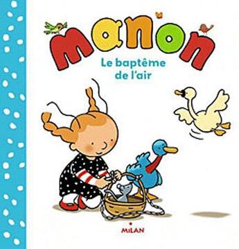 Couverture du livre « MANON ; le baptème de l'air » de Gerard Moncomble aux éditions Milan