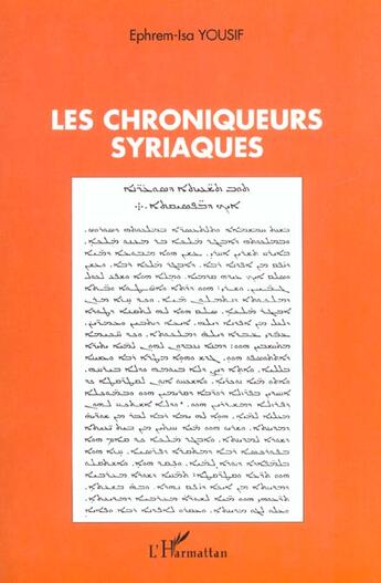 Couverture du livre « Les chroniqueurs syriaques » de Ephrem-Isa Yousif aux éditions L'harmattan