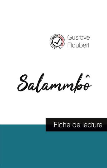 Couverture du livre « Salammbô de Flaubert (fiche de lecture et analyse complète de l'oeuvre) » de  aux éditions Comprendre La Litterature