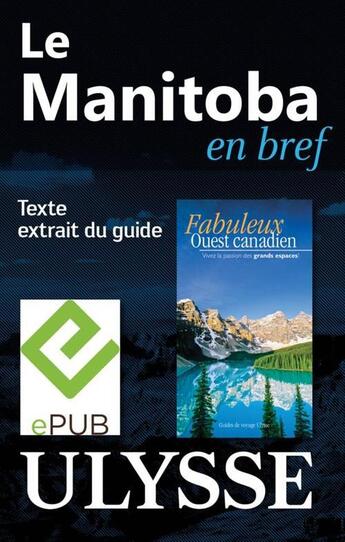 Couverture du livre « Le Manitoba en bref » de  aux éditions Ulysse