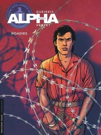 Couverture du livre « Alpha Tome 15 : roadies » de Emmanuel Herzet et Alain Queireix aux éditions Lombard