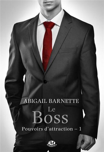 Couverture du livre « Pouvoirs d'attraction, t1 : le boss (edition canada) » de Barnette Abigail aux éditions Hauteville