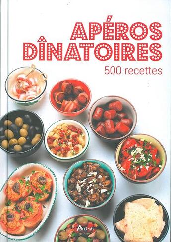 Couverture du livre « Le grand livre des apéros dînatoires » de  aux éditions Artemis