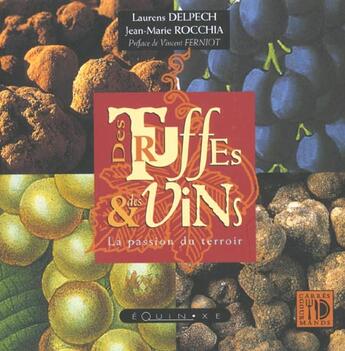 Couverture du livre « Des Truffes Et Des Vins » de Jean-Marie Rocchia aux éditions Equinoxe