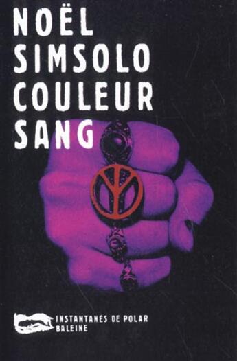 Couverture du livre « Couleur Sang » de Noel Simsolo aux éditions Baleine