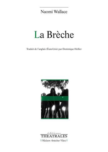 Couverture du livre « La brèche » de Naomi Wallace aux éditions Theatrales