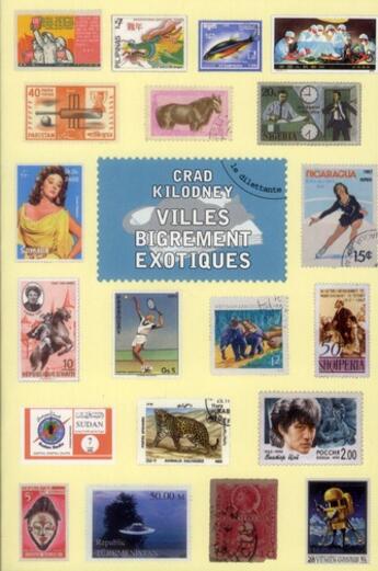 Couverture du livre « Villes bigrement exotiques » de Crad Kilodney aux éditions Le Dilettante