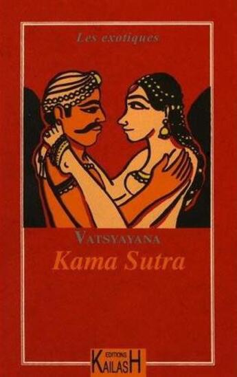 Couverture du livre « Le veritable kama-soutra de vatsyayana » de Vatsyayana aux éditions Kailash